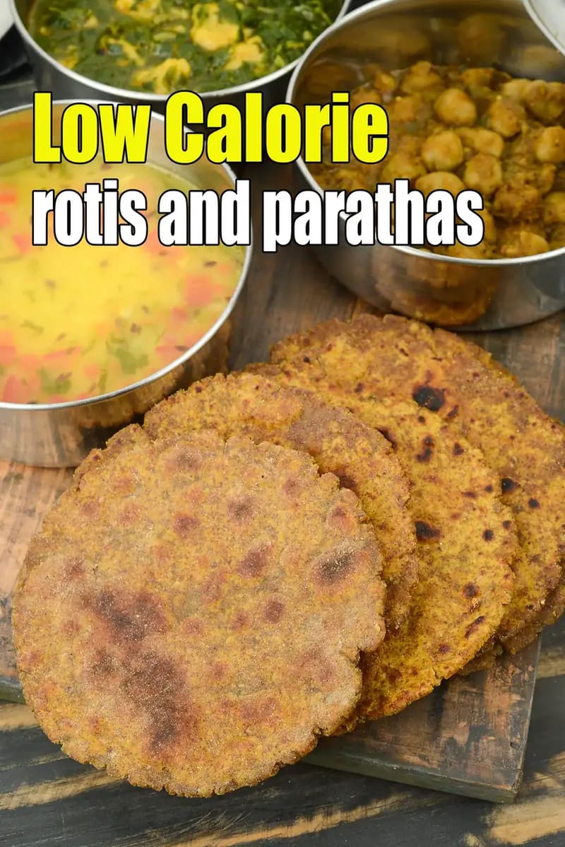 Low Calorie rotis and parathas