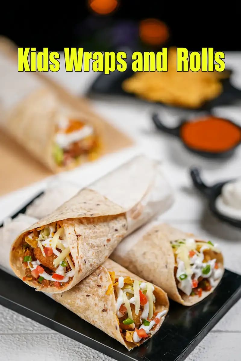 Kids Wraps and  Rolls