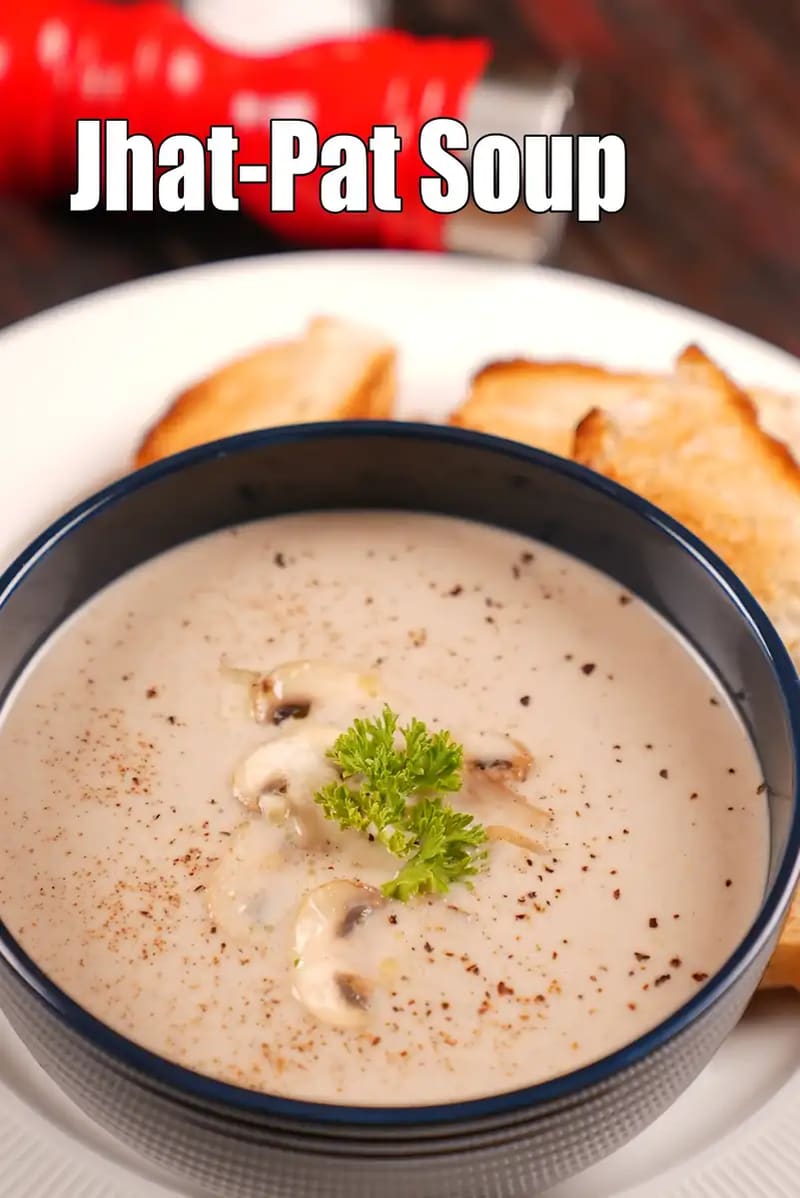 Jhat-Pat Soup