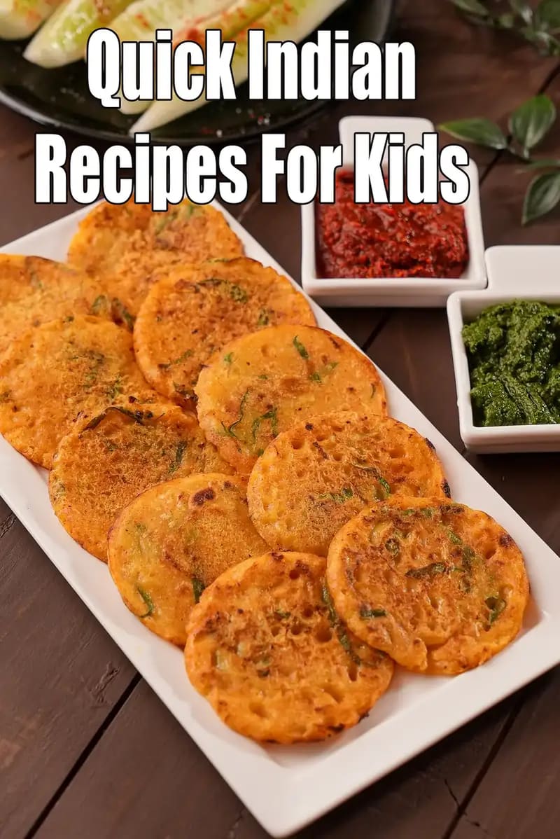 Quick Indian recipes for Kids