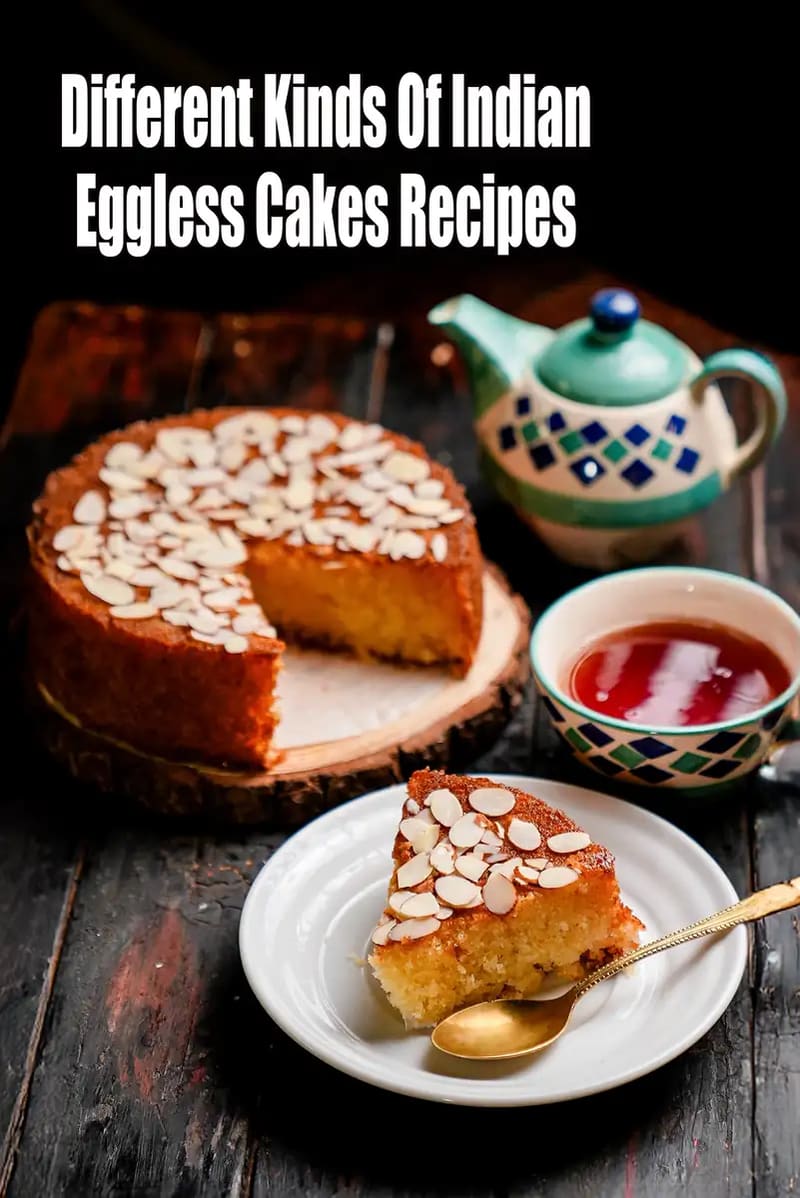 different kinds of Indian Eggless Cakes