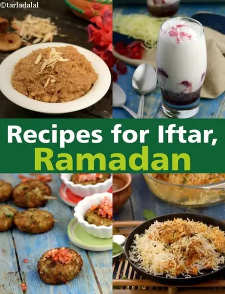 Iftar Recipes for Ramadan / Ramzan