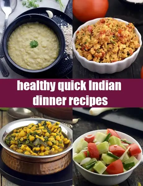 healthy quick Indian dinner recipes