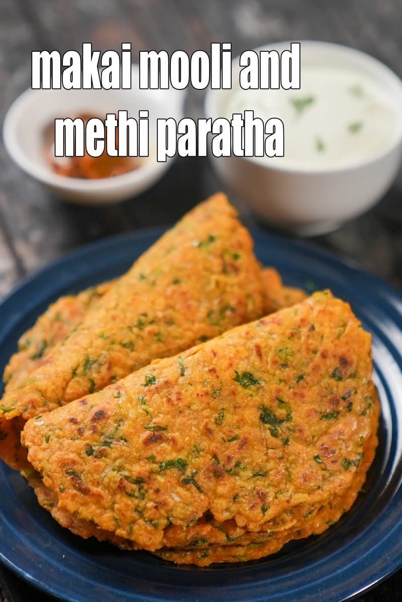 Makai mooli and methi paratha recipe | methi mooli makkai roti | makki mooli and methi paratha | | Tarla Dalal