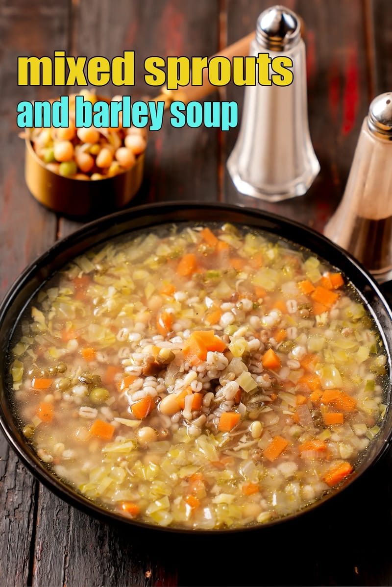 Mixed sprouts and barley soup recipe |  nourishing sprout and barley broth | protein rich sprouts and barley Indian soup | | Tarla Dalal