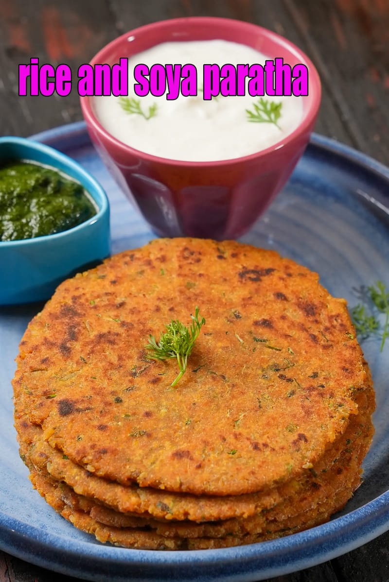 Rice And Soya Paratha Recipe (Protein Rich Soya Paratha) | Tarla Dalal