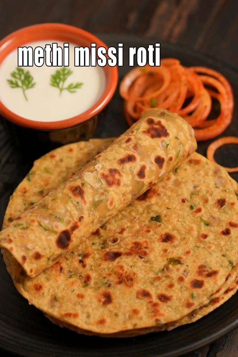 Methi missi roti recipe |  Punjabi methi missi roti | healthy fenugreek leaves flatbread |  | Tarla Dalal