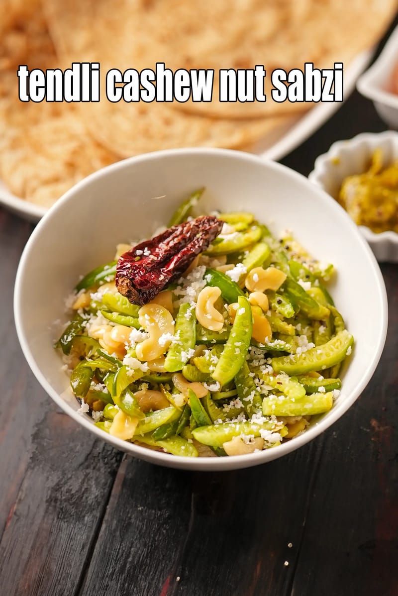 Tendli cashew nut sabzi | cashew nut tendli bhaji | Mangalore Ivy gourd kaju vegetable |  | Tarla Dalal