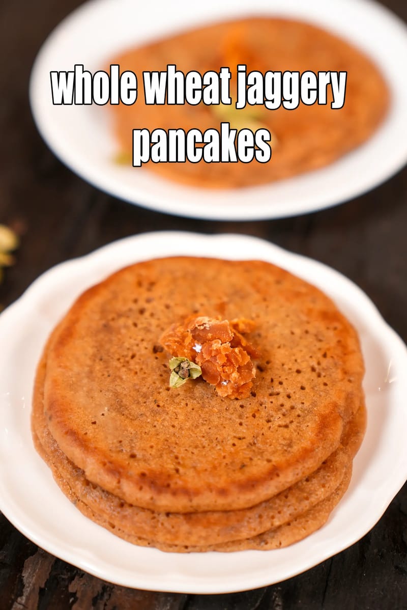 Whole wheat jaggery pancakes recipe | eggless gud pancakes | healthy no sugar Indian gur pancakes | | Tarla Dalal