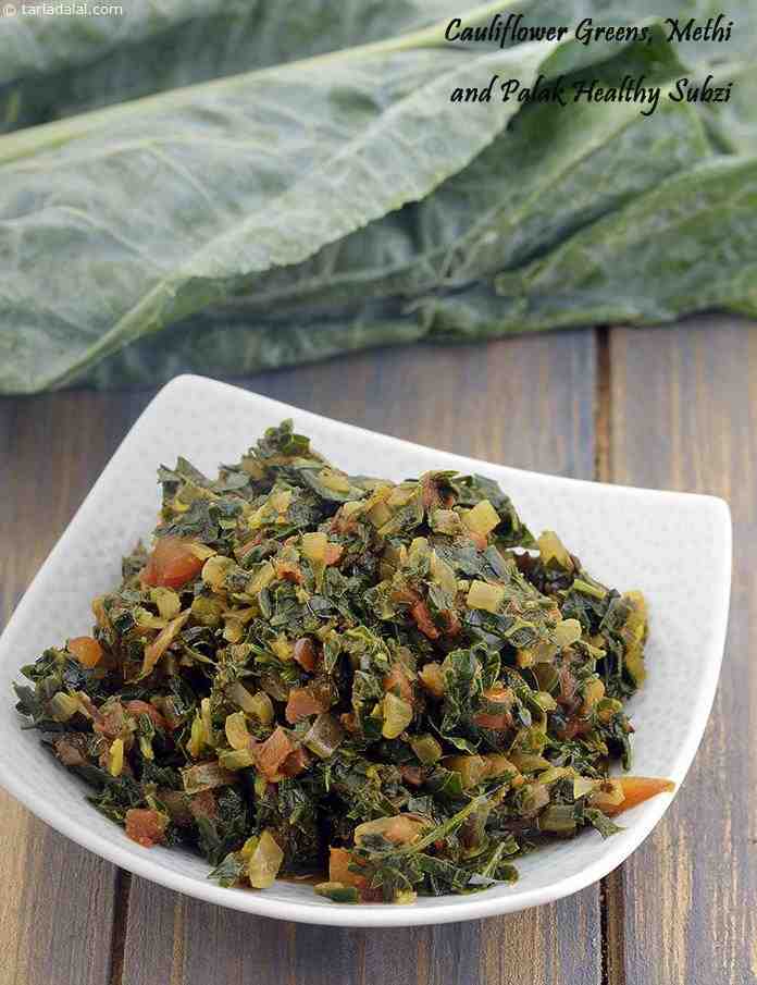 Cauliflower Greens, Methi and Palak Healthy Subzi | Tarla Dalal