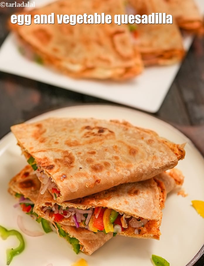 Egg and vegetable quesadilla recipe | Indian style egg quesadilla | egg veggie wrap | | Tarla Dalal