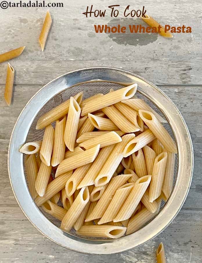 How to cook whole wheat pasta recipe | how to boil whole wheat pasta | how to cook whole wheat penne pasta | best way to cook whole wheat pasta | | Tarla Dalal