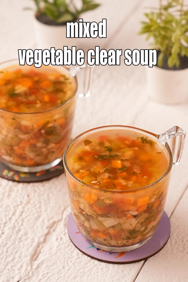 Mixed vegetable clear soup recipe | veg clear soup | healthy Indian veg clear soup | remedy for cold | | Tarla Dalal