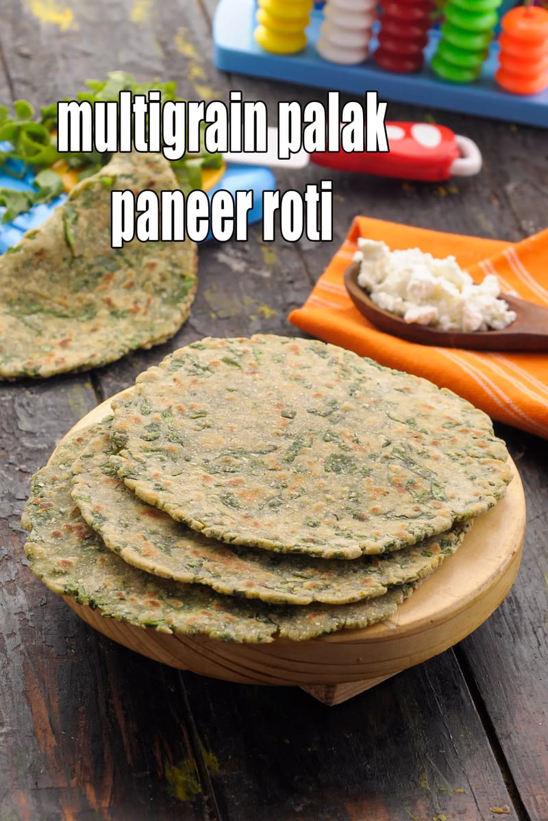 Multigrain palak paneer roti recipe for toddlers and kids | palak paneer roti for toddlers and kids | soft multigrain roti recipe for kids | how to make multigrain roti for kids | | Tarla Dalal