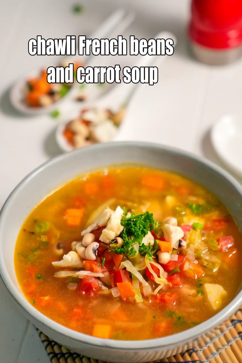 Chawli French beans and carrot soup recipe | cowpeas vegetable soup | healthy black eyed beans veg soup | | Tarla Dalal