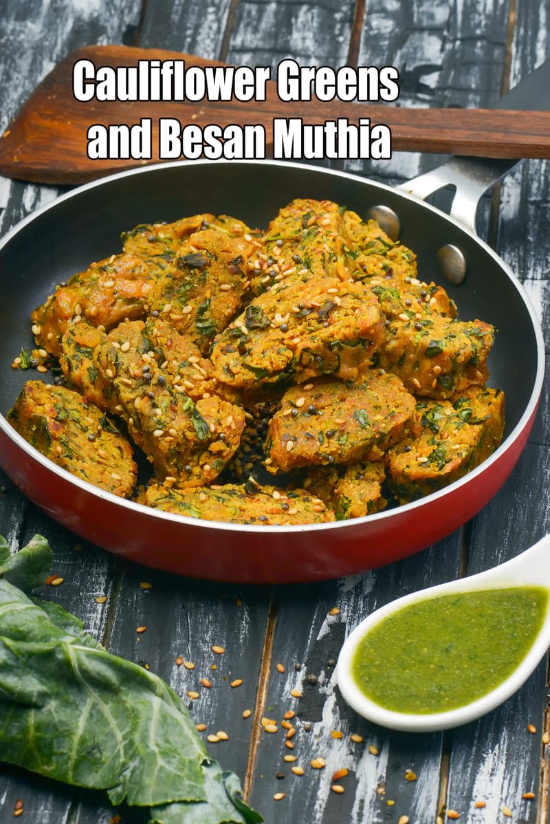 Cauliflower greens and besan muthia recipe | phool gobhi besan muthia | Indian style steamed muthia | | Tarla Dalal