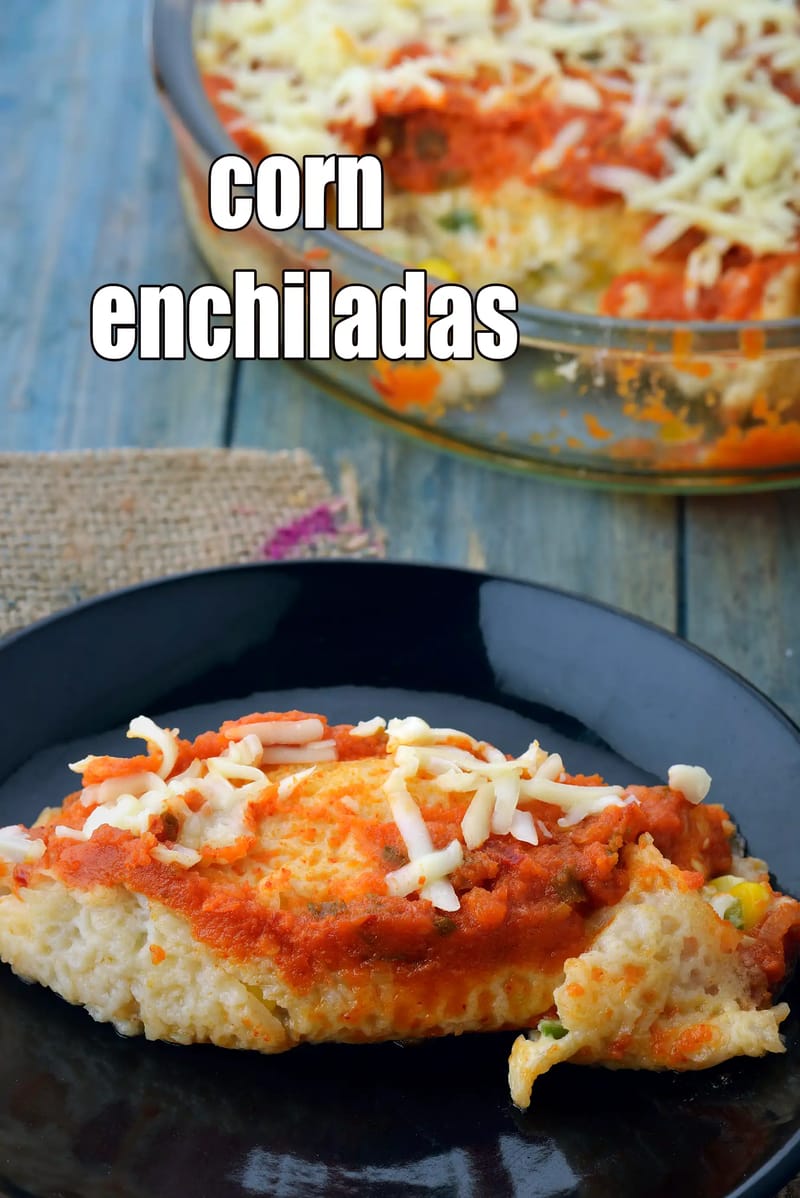 Corn enchiladas recipe | Indian style sweet corn vegetarian enchiladas | | Tarla Dalal