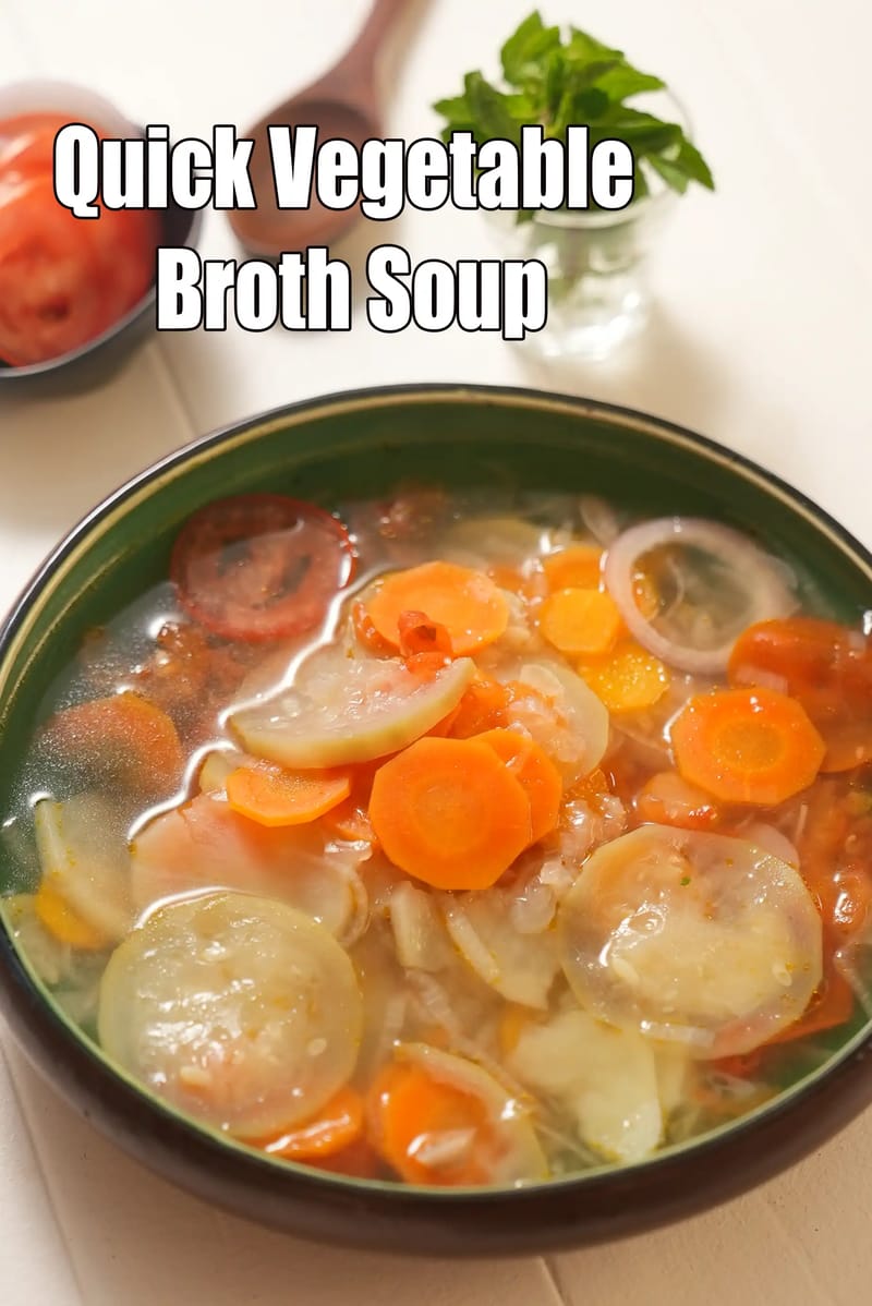 Quick vegetable broth soup recipe | healthy clear Indian soup | mixed veg clear soup | | Tarla Dalal