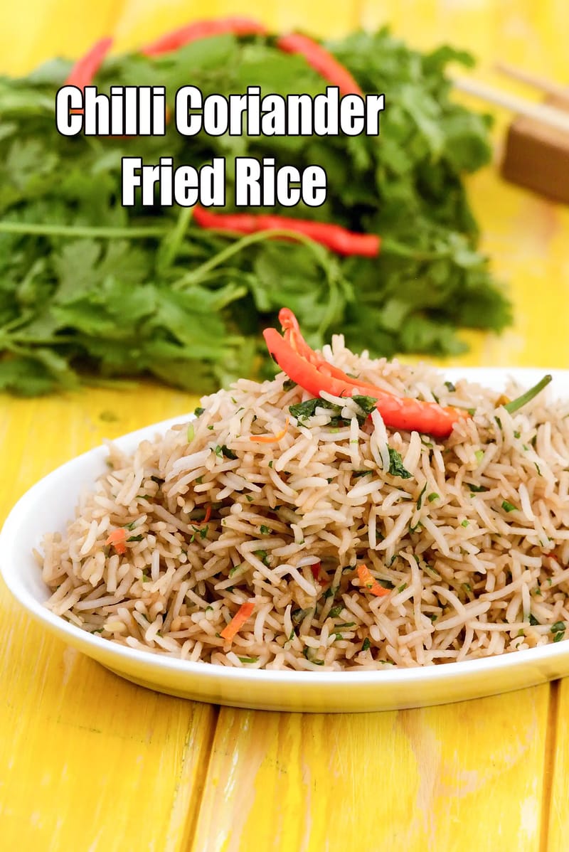 Chilli Coriander Fried Rice | Tarla Dalal