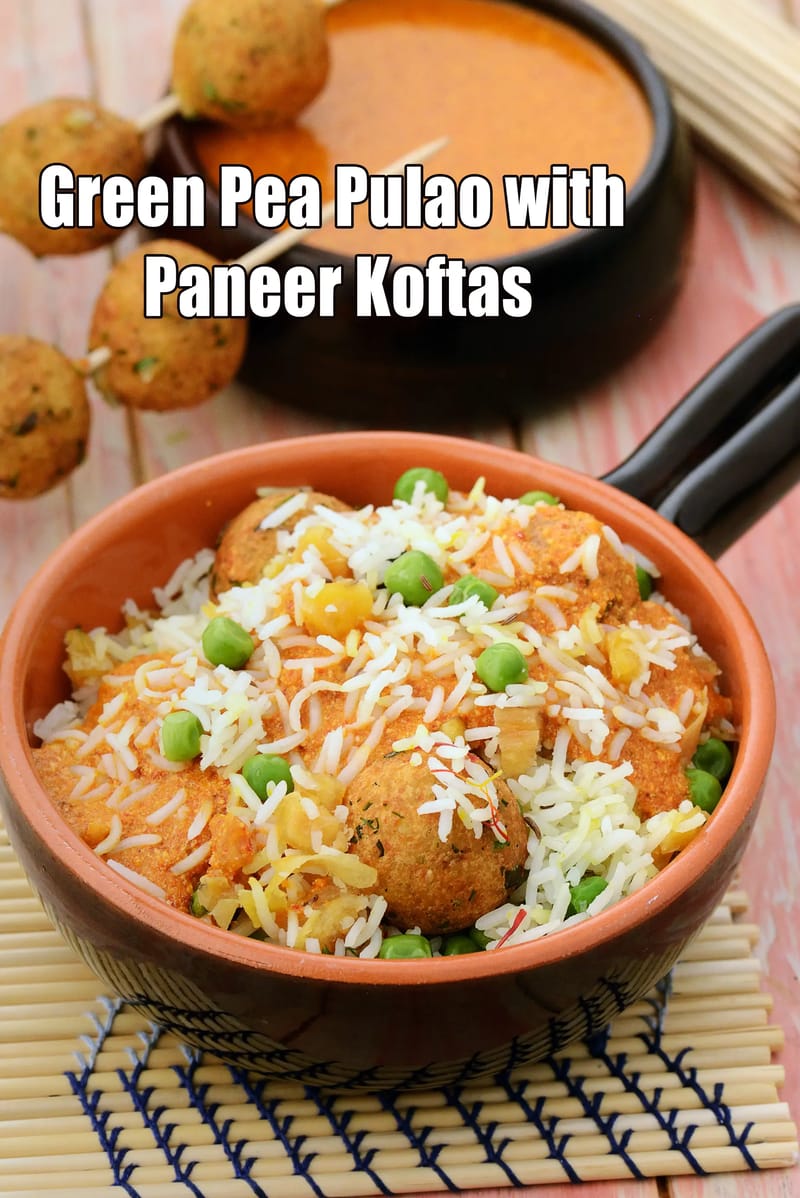 Green Pea Pulao with Paneer Koftas recipe | Tarla Dalal