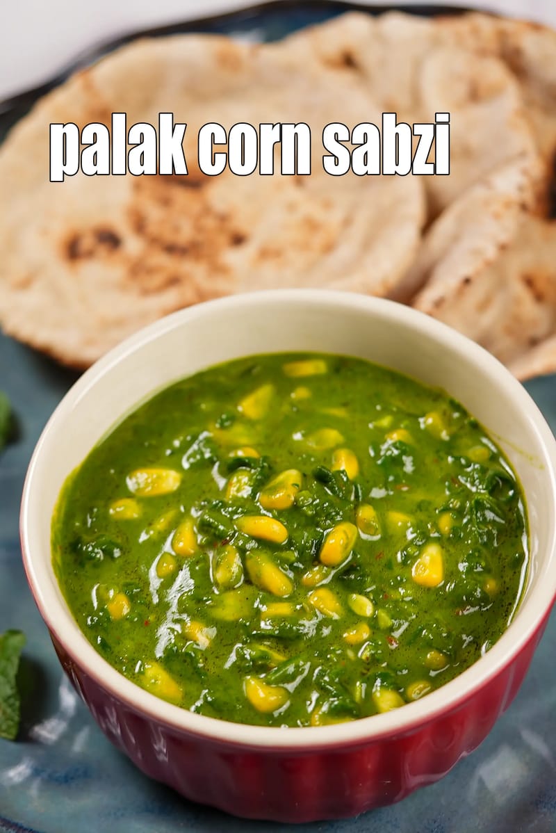 Palak corn sabzi recipe | Punjabi palak corn | spinach corn curry | | Tarla Dalal