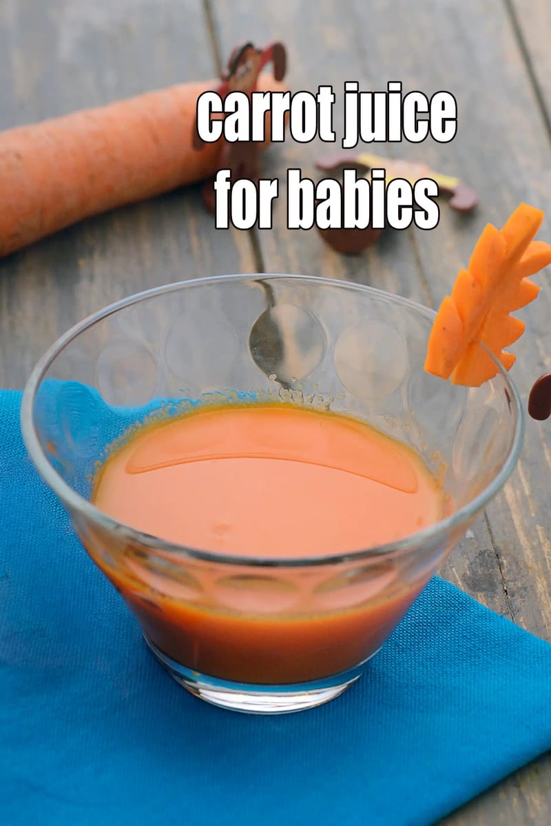Carrot juice for babies | how to make carrot juice for 6 to 7 month old baby |  strained carrot juice for infants | | Tarla Dalal