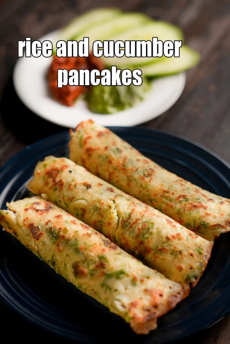 Rice and cucumber pancakes recipe | ?Indian cucumber pancakes | ?gluten free cucumber potato pancakes | | Tarla Dalal