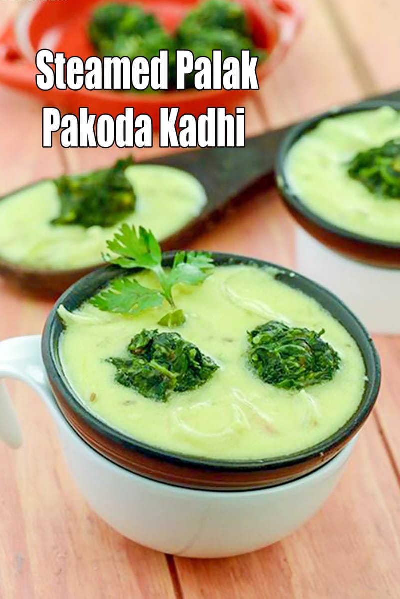 Steamed Palak Pakoda Kadhi recipe | Healthy Palak Kadhi | Low-Fat Spinach Pakoda Kadhi | | Tarla Dalal