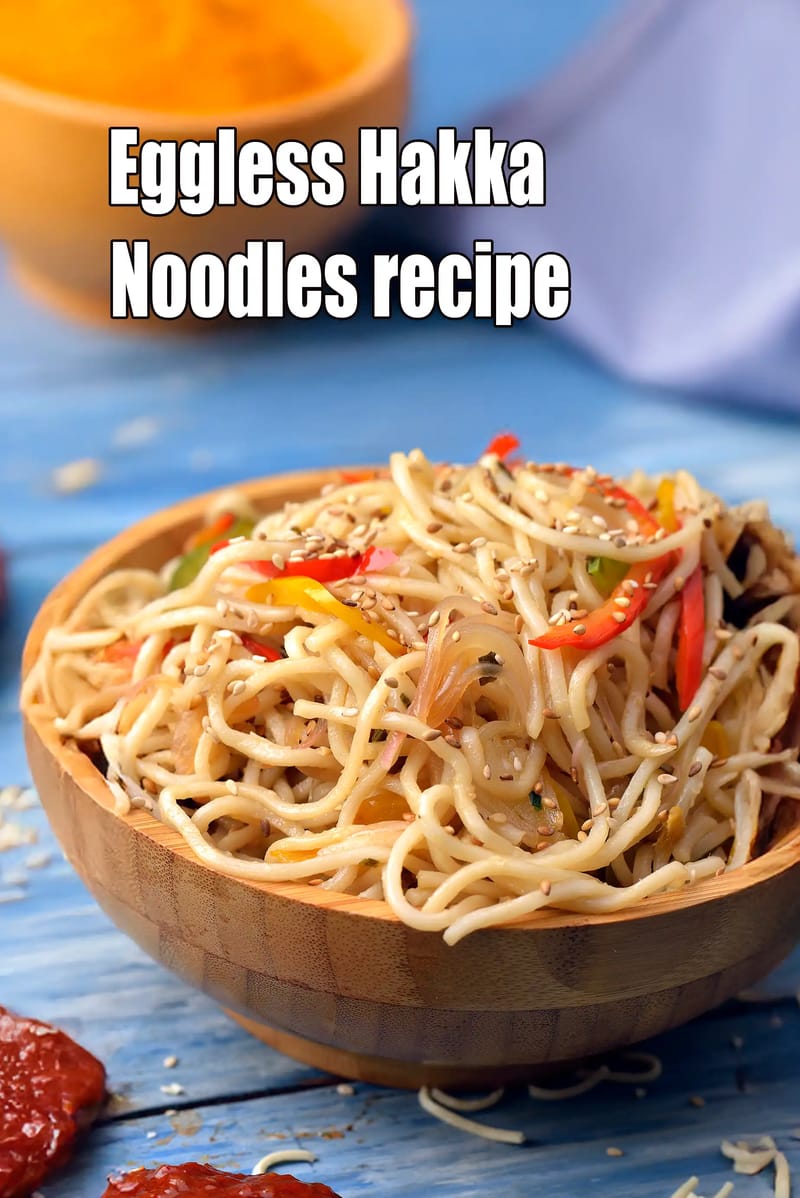 Eggless Hakka Noodles Recipe | Tarla Dalal