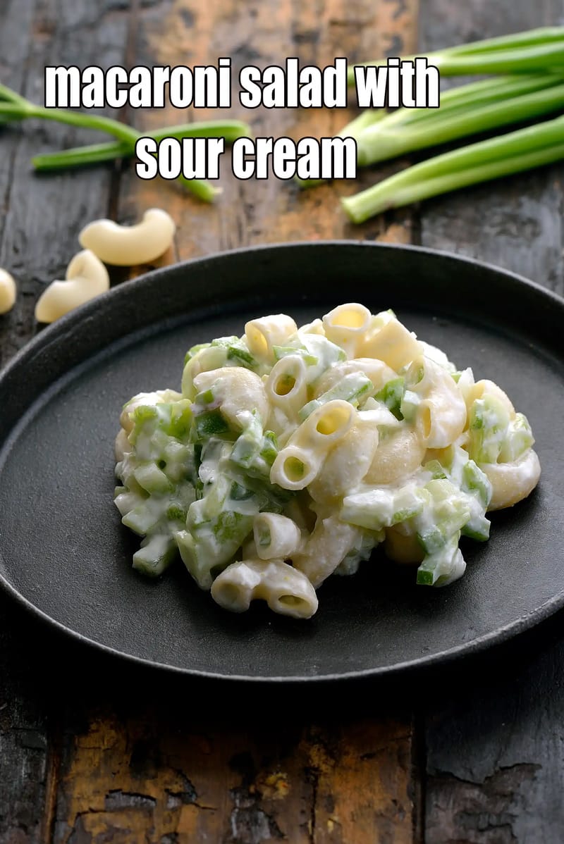 Macaroni salad with sour cream | wholesome salad | salad with dressing | dinner salad | pasta salad with dressing | | Tarla Dalal