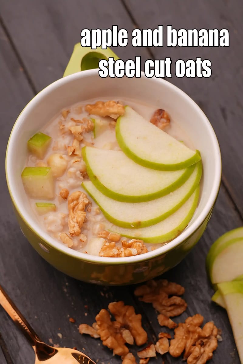 Apple and banana steel cut oats recipe | vegan banana apple steel cut oatmeal with almond milk | healthy Indian apple and banana steel cut oats | | Tarla Dalal