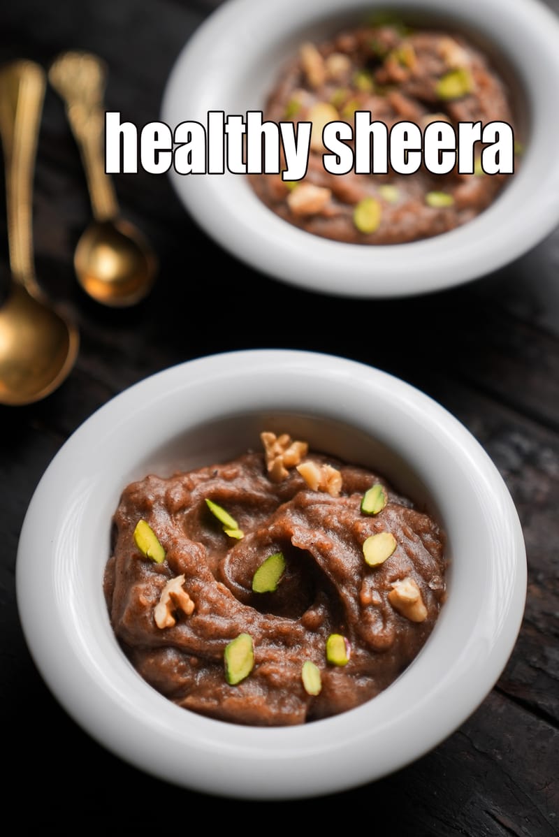 Healthy sheera recipe | ragi, whole wheat flour sheera | no sugar sheera | | Tarla Dalal
