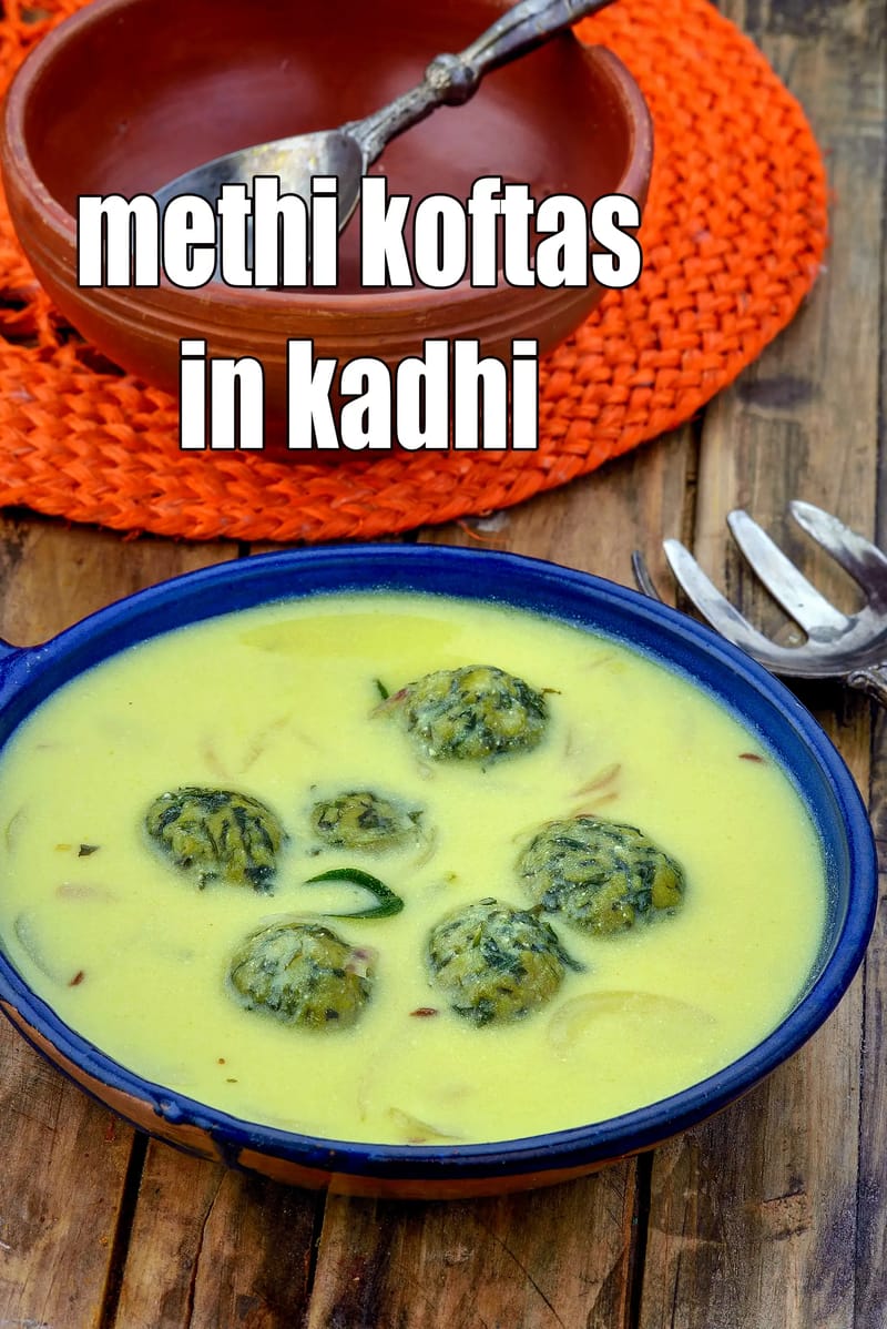Methi koftas in kadhi recipe | veg methi kofta curry | Indian style kofta kadhi | healthy kofta curry | | Tarla Dalal