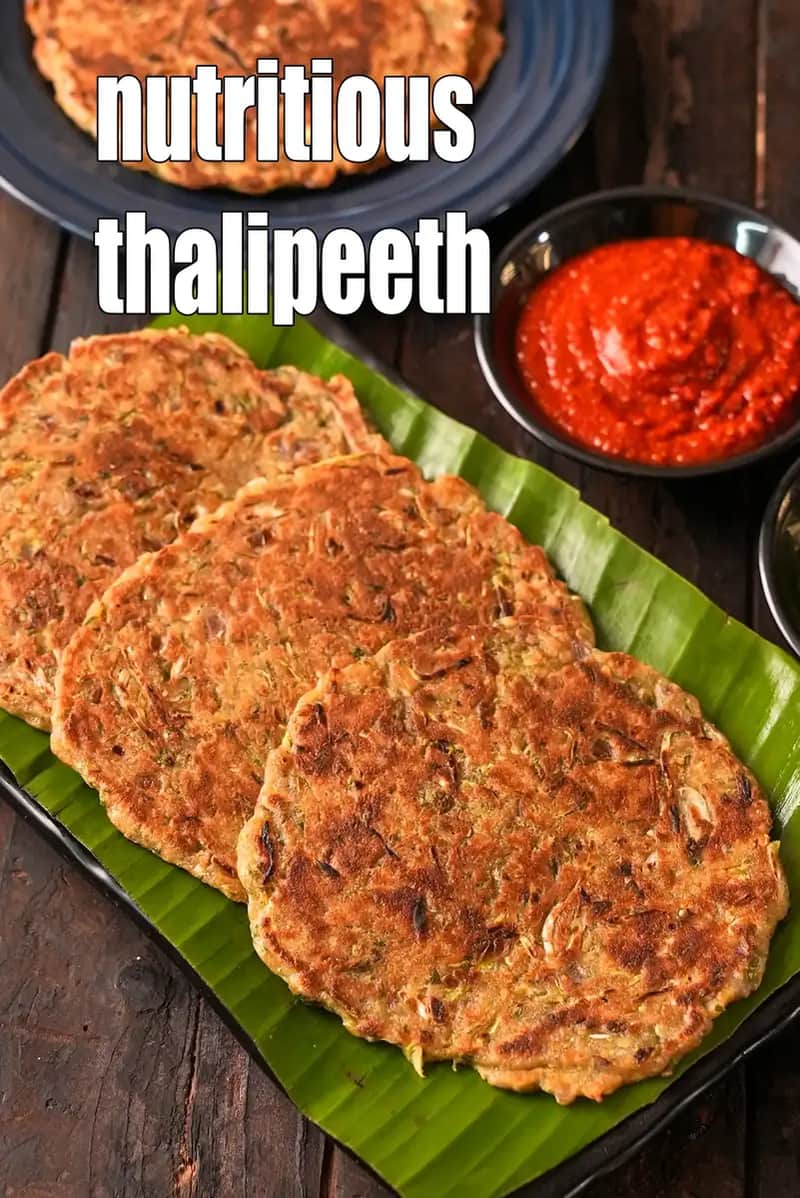 Nutritious Thalipeeth Recipe (Healthy Multigrain Thalipeeth)