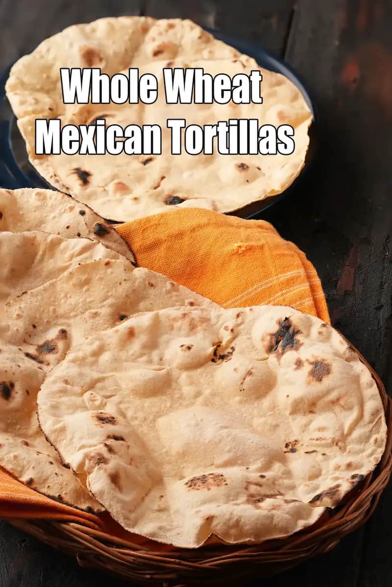 Whole Wheat Mexican Tortillas Recipe (Atta Tortillas)