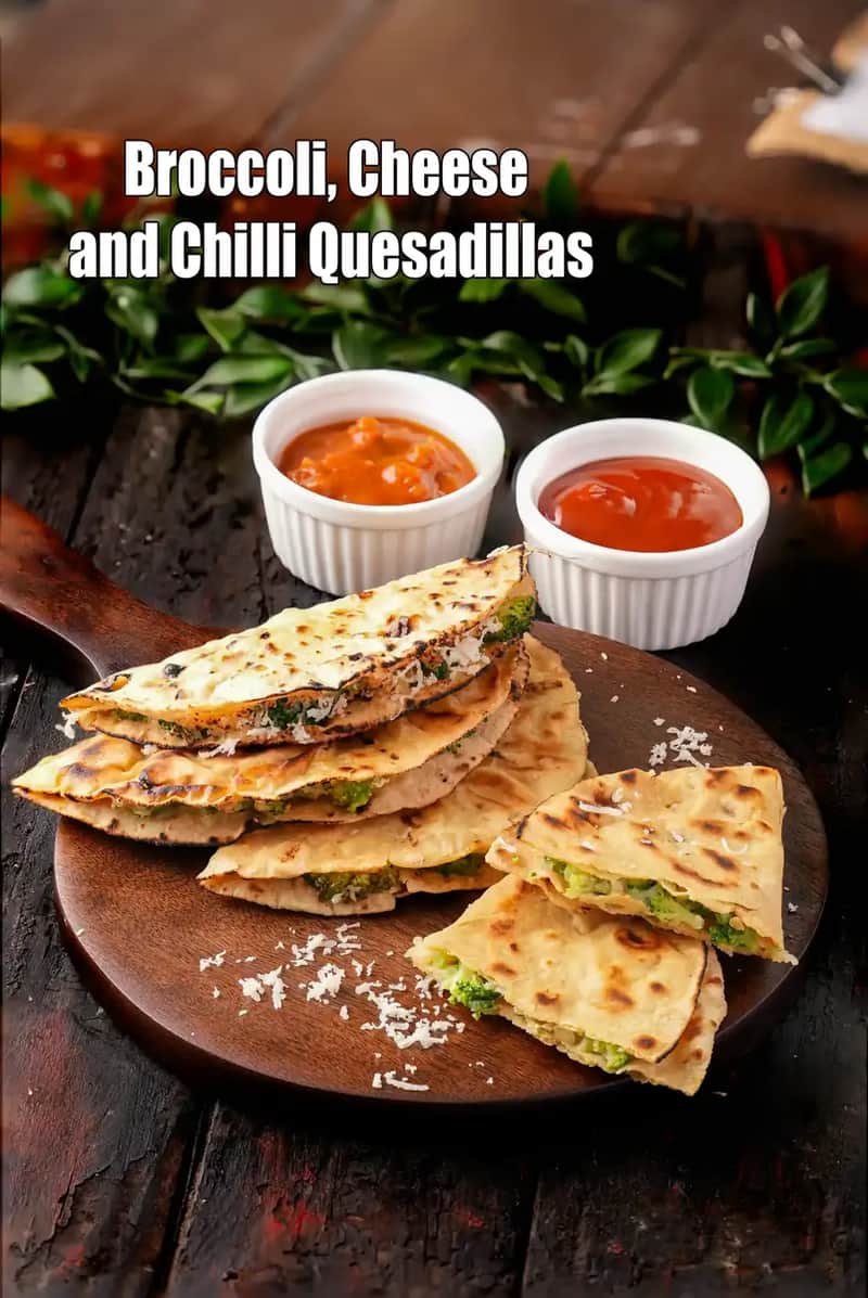 Broccoli Recipe (Cheese And Chilli Quesadillas)