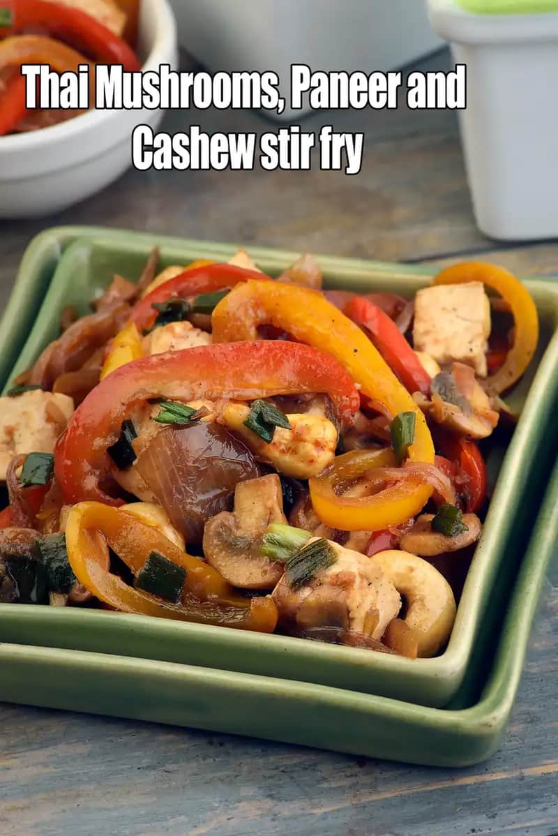 Thai Mushrooms Recipe (Paneer And Cashew Stir Fry)