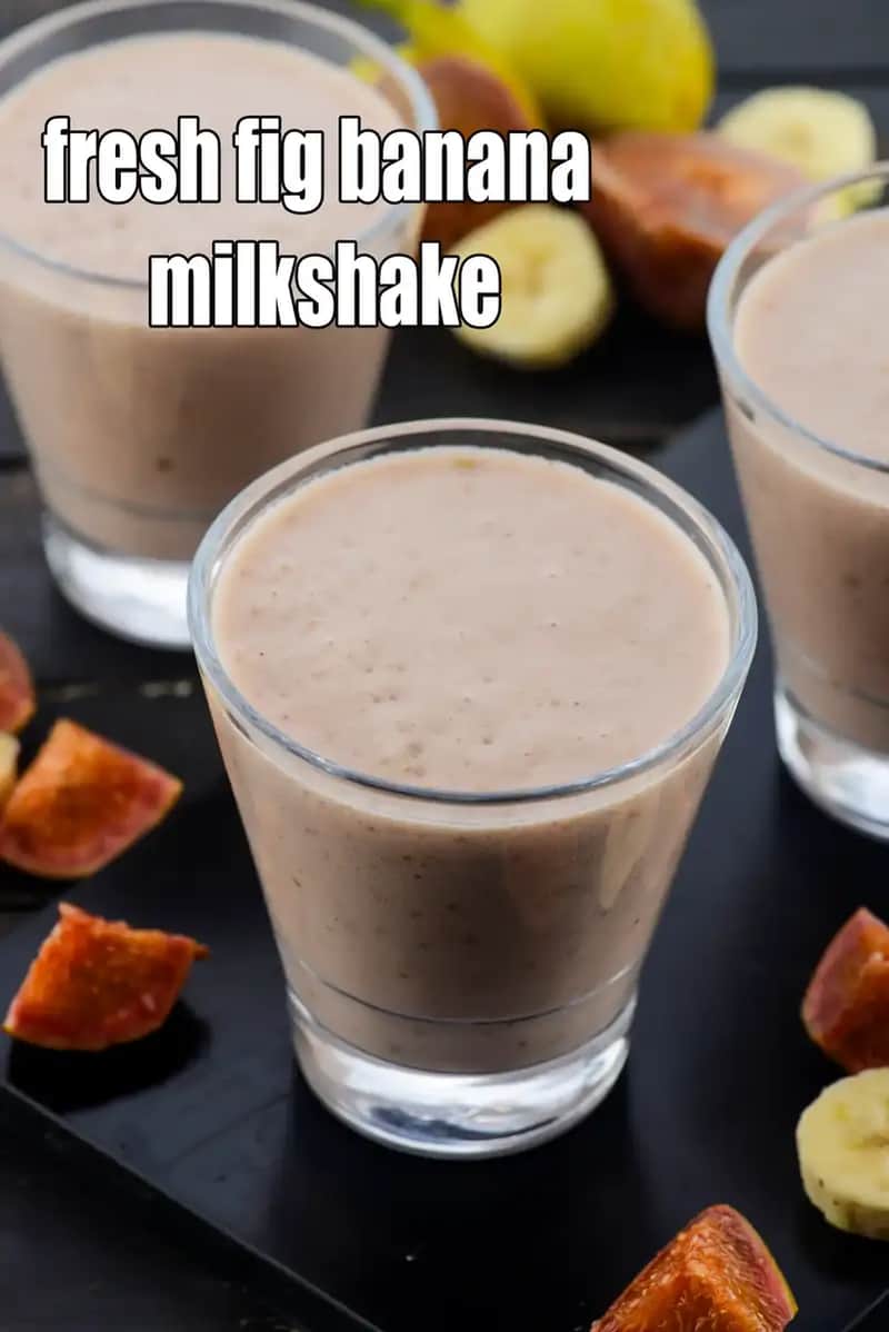Fresh Fig Banana Milkshake Recipe