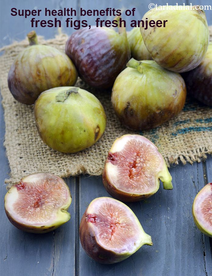 Natur misundelse Hvor Benefits of Fresh Figs, Fresh Anjeer, Tarladalal.com