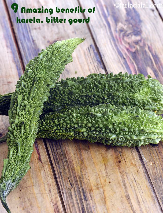 Benefits Of Karela Bitter Gourd Healthy Karela Recipes