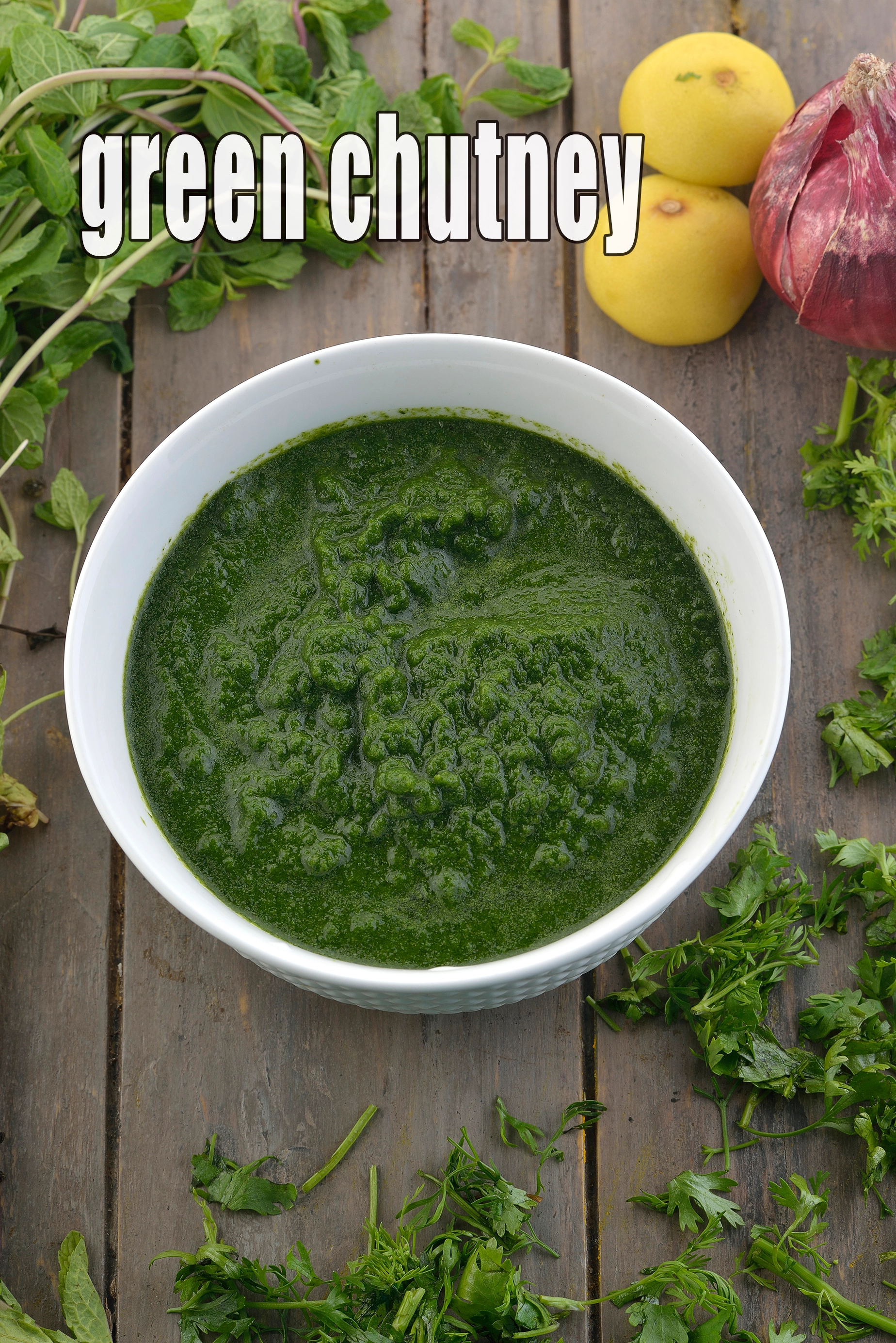what is green chutney? glossary, uses, benefits