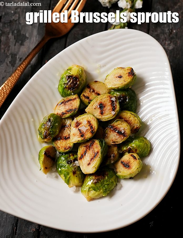 grilled Brussels sprouts recipe | Indian styleÂ grilled Brussels sprouts | healthy vitamin c, folic acid |