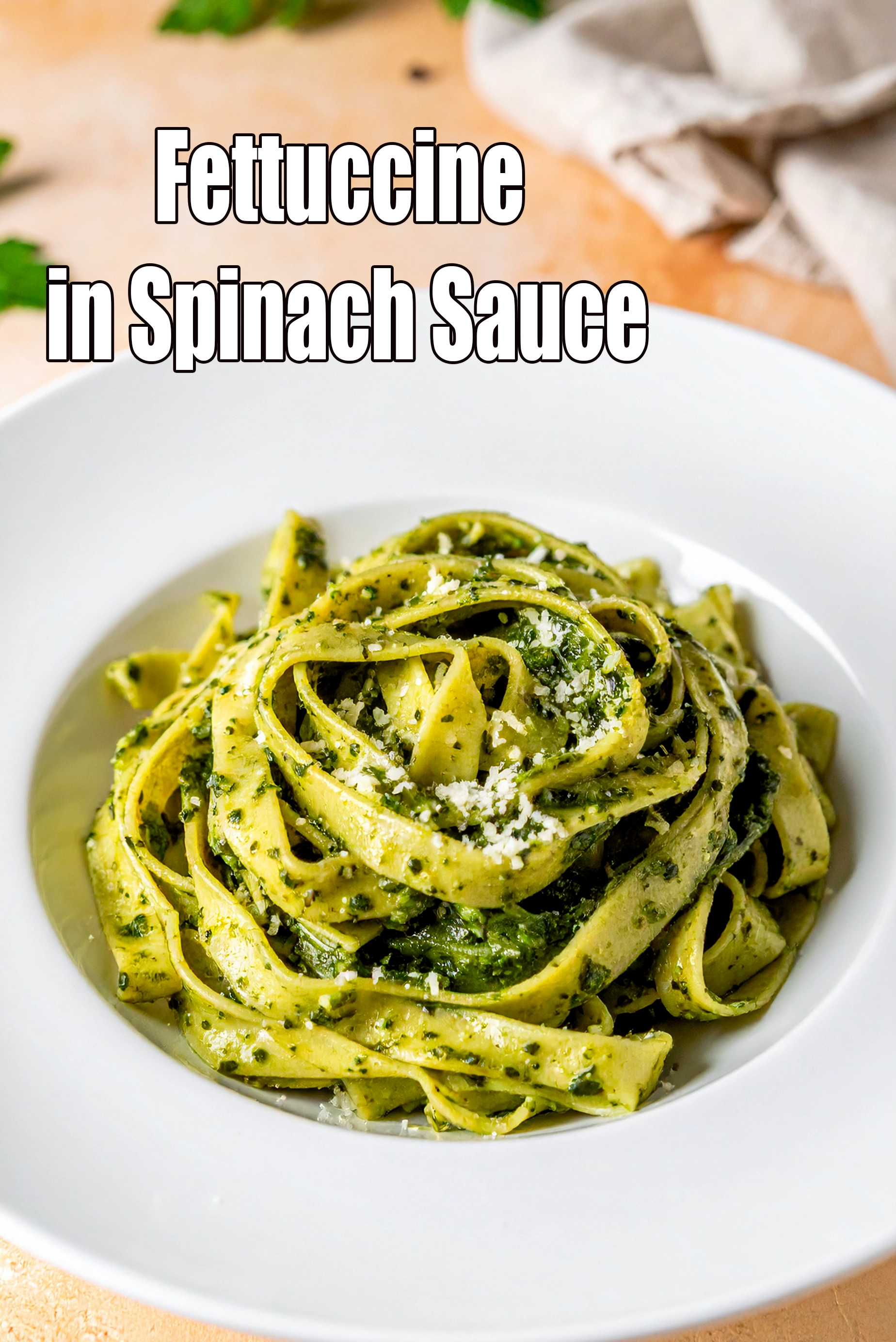 Fettuccine in Spinach Sauce, Pasta in Spinach Sauce recipe, Party Recipes, Entertaining Recipes