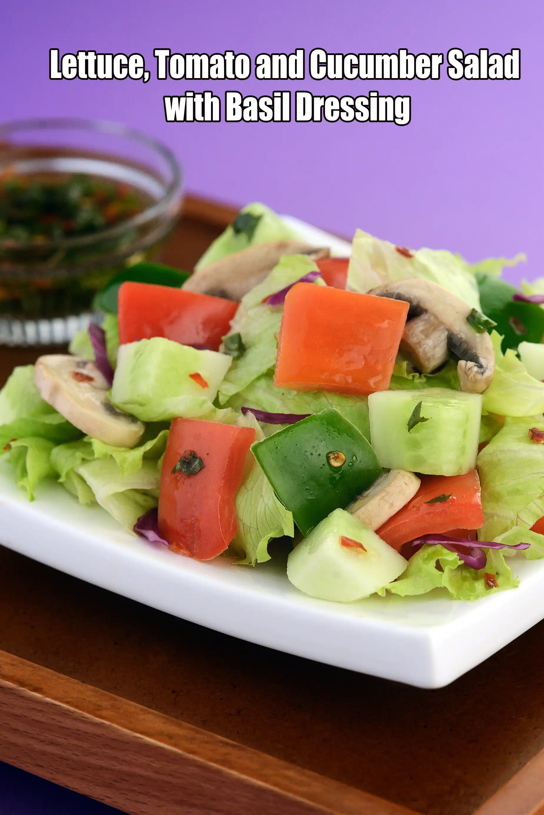 Lettuce, Tomato and Cucumber Salad with Basil Dressing recipe