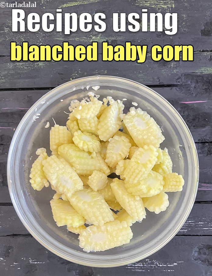 Recipes using  blanched baby corn