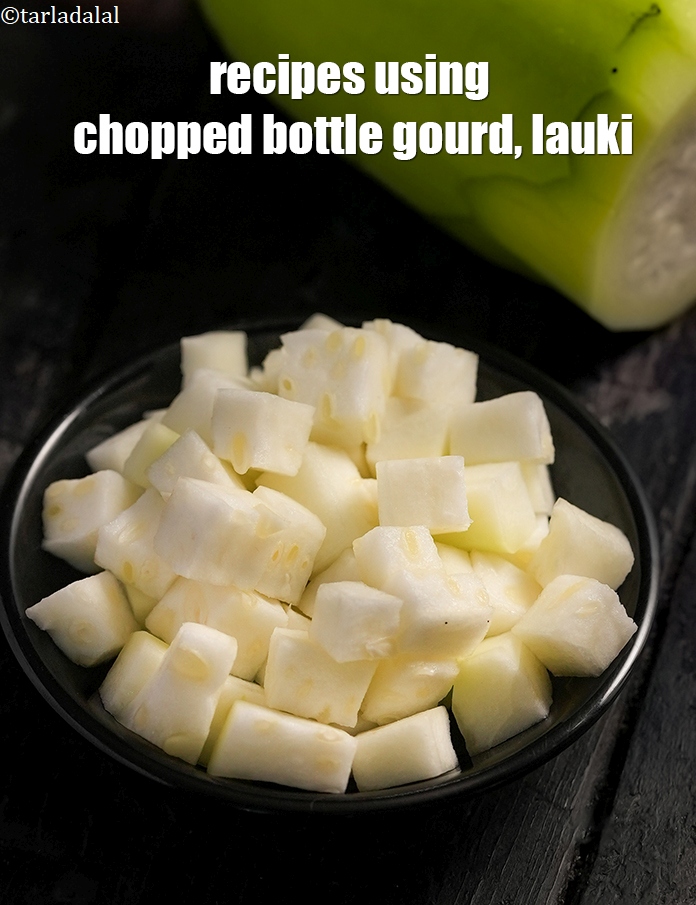 Recipes using  chopped bottle gourd