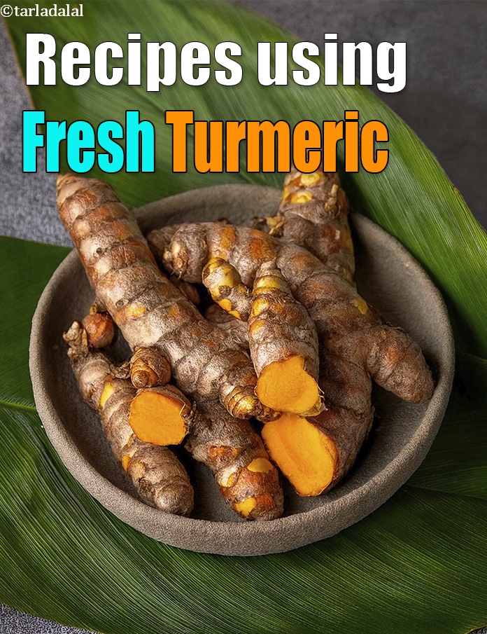 Recipes using  fresh turmeric