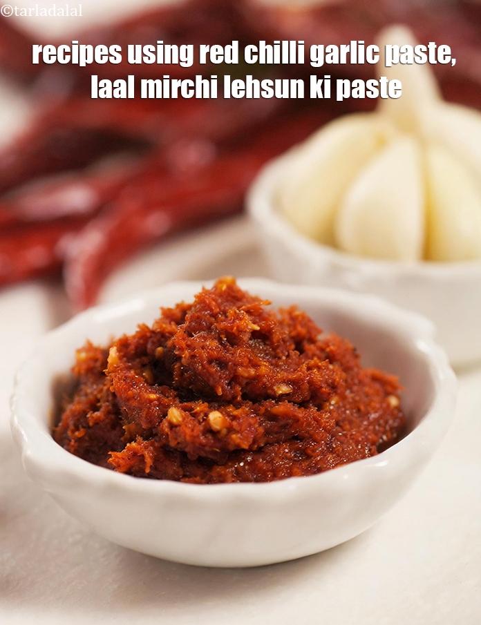 Recipes using red chilli garlic paste