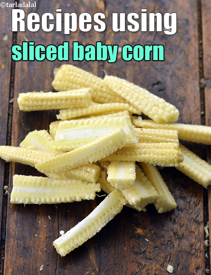 Recipes using  sliced baby corn