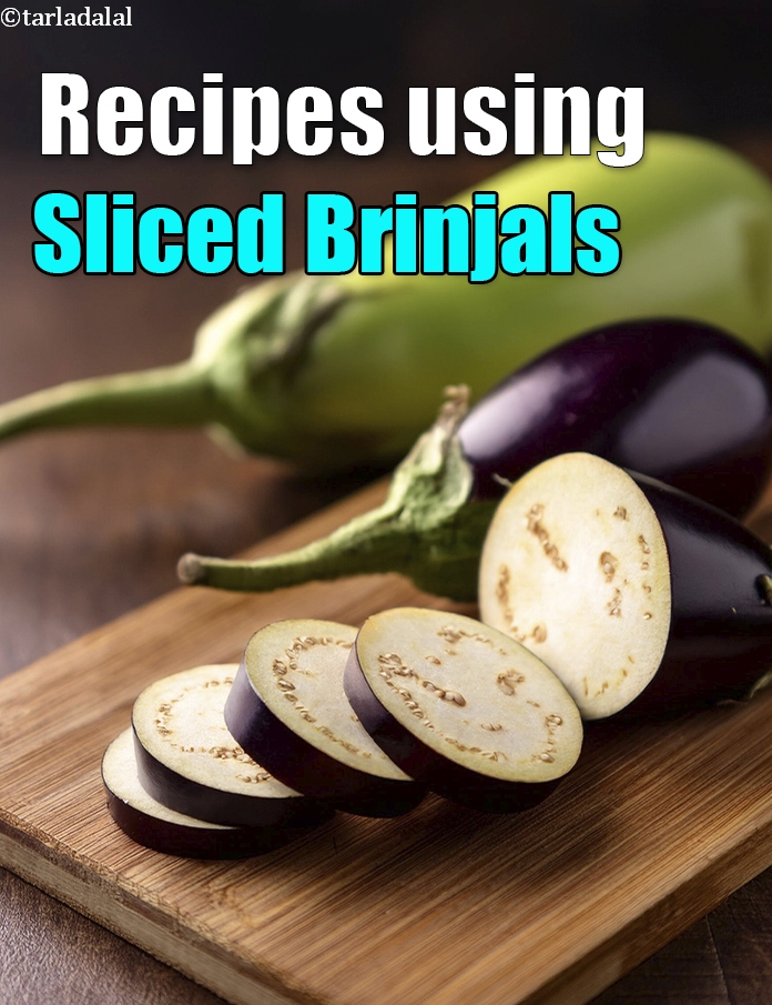Recipes using  sliced brinjals